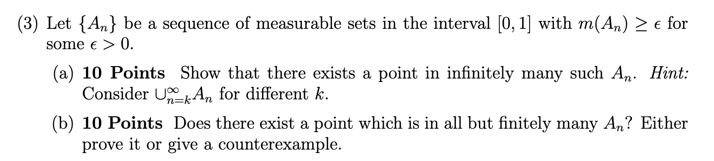 Solved 3) Let {An} be a sequence of measurable sets in the | Chegg.com