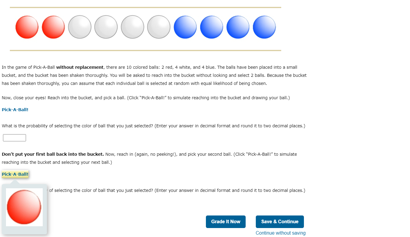 Solved In the game of Pick-A-Ball without replacement, there | Chegg.com