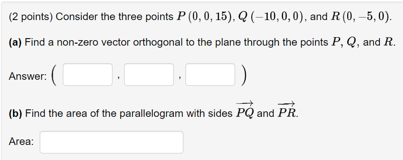 Solved (2 points) Consider the three points , , and . (a) | Chegg.com