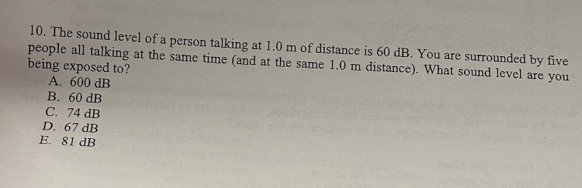 Solved 10. The sound level of a person talking at 1.0 m of | Chegg.com