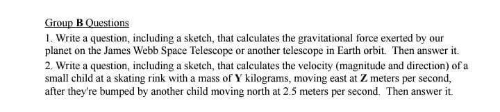 Solved Group B Questions 1. Write A Question, Including A | Chegg.com