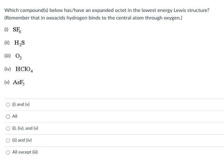 Solved Which compound(s) below has/have an expanded octet in | Chegg.com
