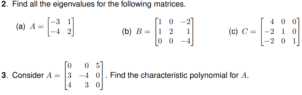 Solved 2. Find all the eigenvalues for the following | Chegg.com