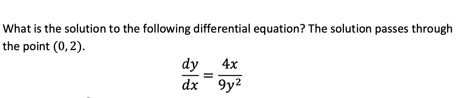 Solved What is the solution to the following differential | Chegg.com