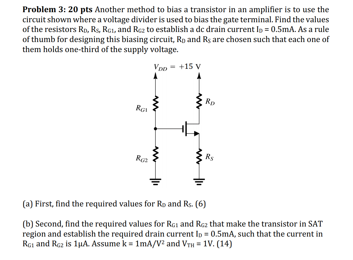 Solved Problem 3: 20 pts Another method to bias a transistor | Chegg.com