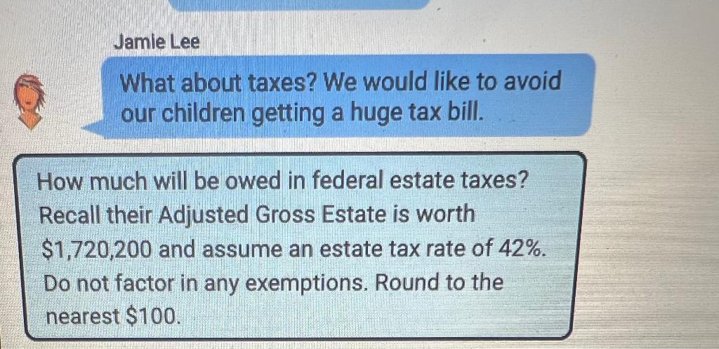 Solved How much would be owed in Federal Estate Taxes for | Chegg.com