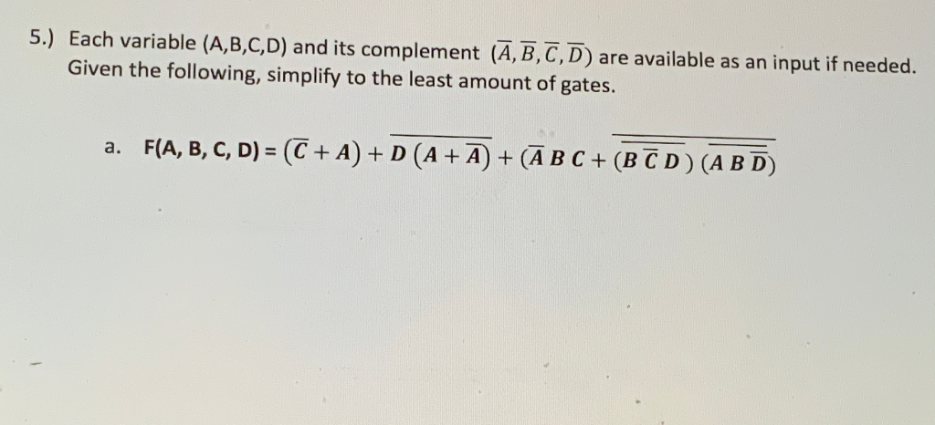 Solved 5.) Each variable (A,B,C,D) and its complement | Chegg.com