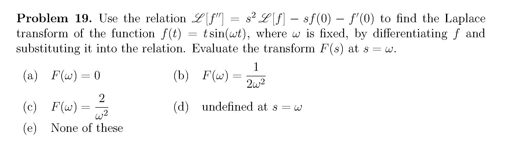 Solved - Problem 19. Use the relation L [f