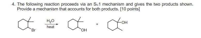 Solved 4. The following reaction proceeds via an SN1 | Chegg.com