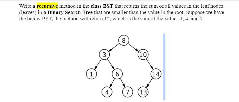 Solved Write a recursive method in the class BST that | Chegg.com
