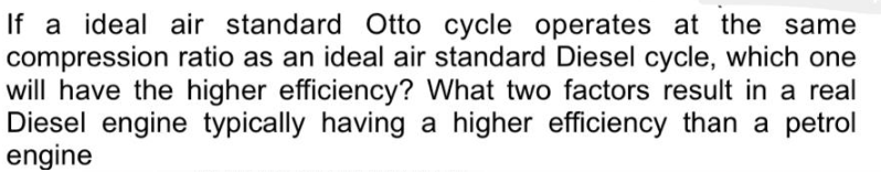 Solved If A Ideal Air Standard Otto Cycle Operates At The | Chegg.com