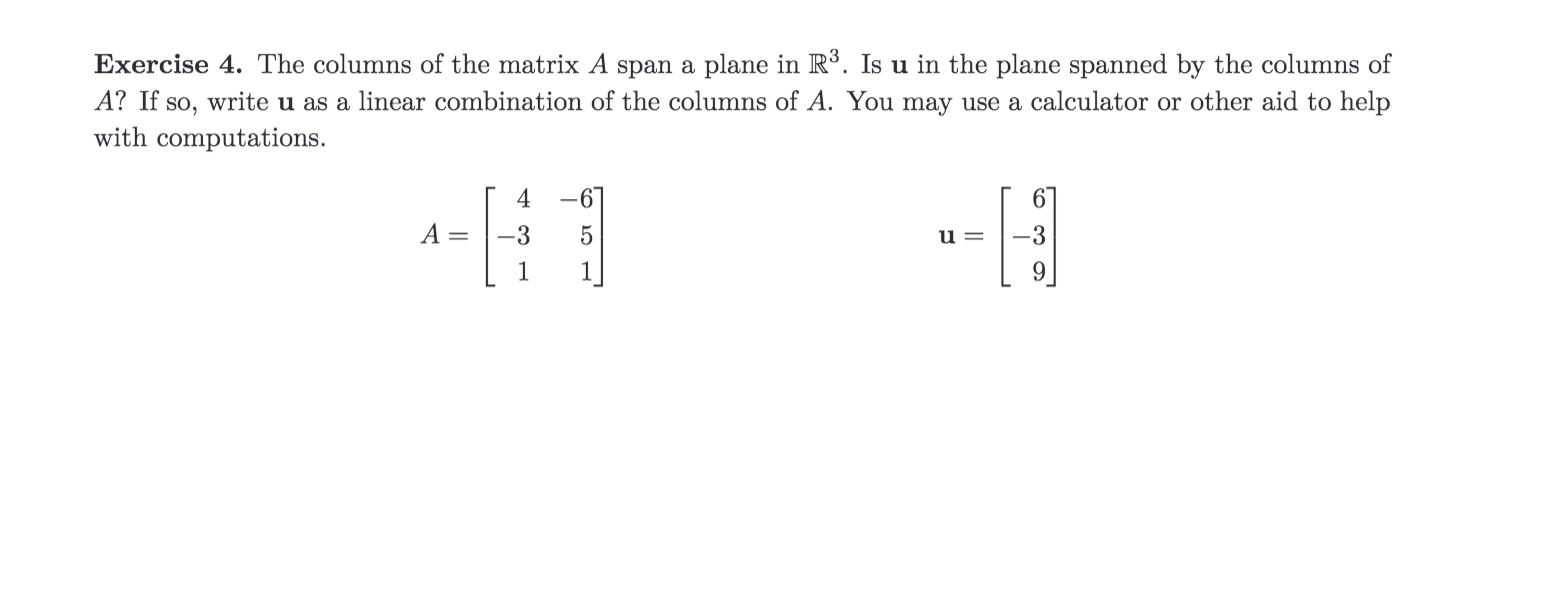 Solved Exercise 4. The columns of the matrix A span a plane | Chegg.com