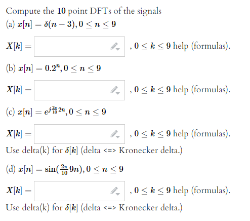 Solved Compute the 10 point DFTs of the signals (a) x[n] = | Chegg.com