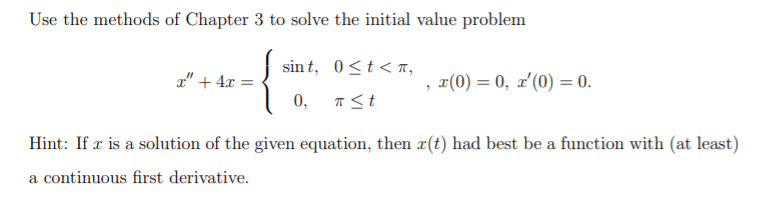 Solved Use the methods of Chapter 3 to solve the initial | Chegg.com