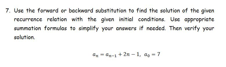 Solved 7. Use the forward or backward substitution to find | Chegg.com