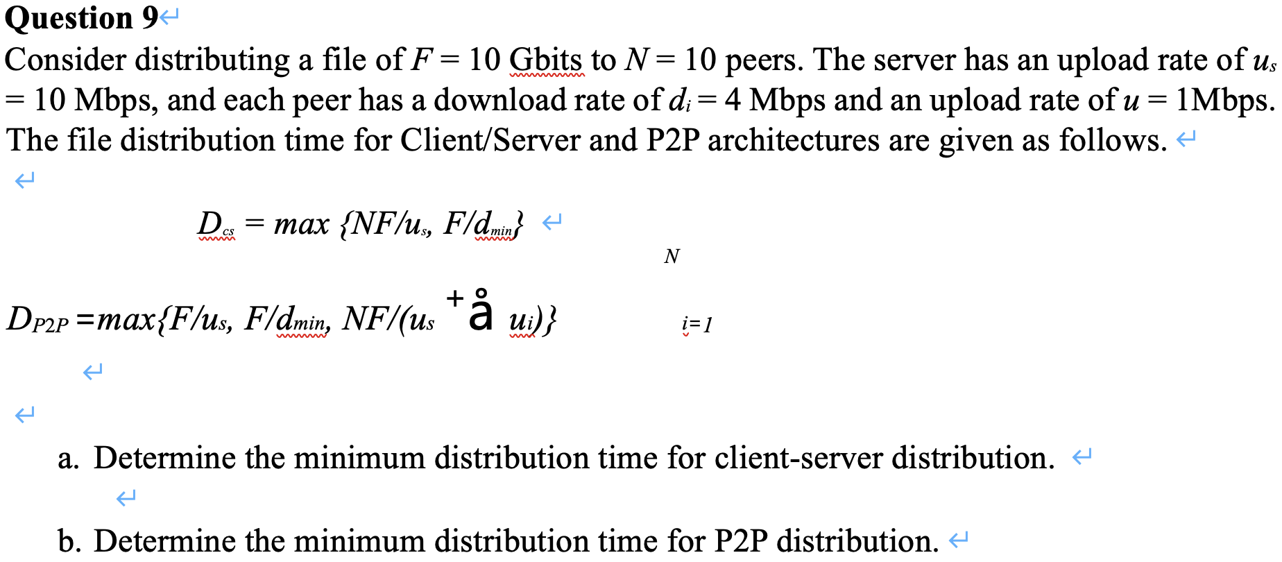 Solved Question 9 Consider Distributing A File Of F 10 Chegg Com