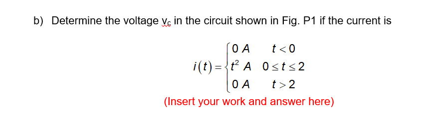 Solved b) Determine the voltage vc in the circuit shown in | Chegg.com