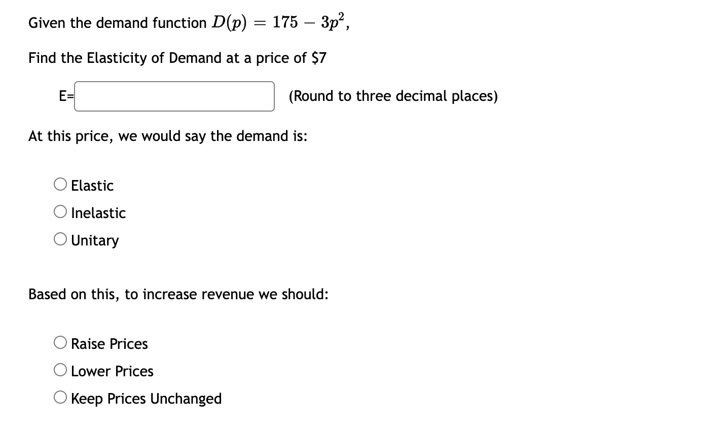 Solved Given the demand function D(p) = 175 – 3p?, = Find | Chegg.com