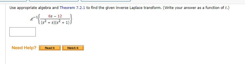 Solved Use appropriate algebra and Theorem 7.2.1 to find the | Chegg.com