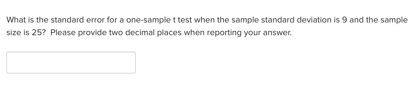 Solved What is the standard error for a one-sample t test | Chegg.com