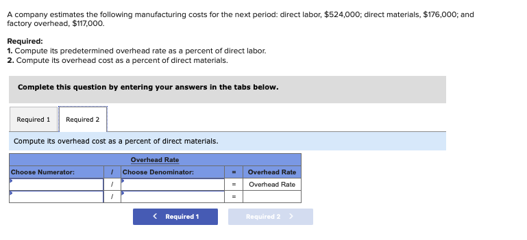 Solved A Company Estimates The Following Manufacturing Costs 