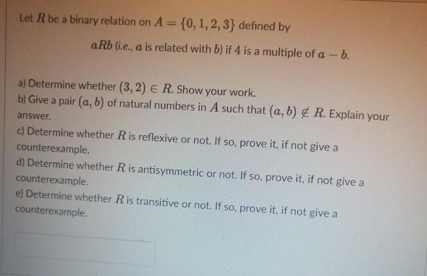 Solved Let R Be A Binary Relation On A={0,1,2,3} Defined By | Chegg.com