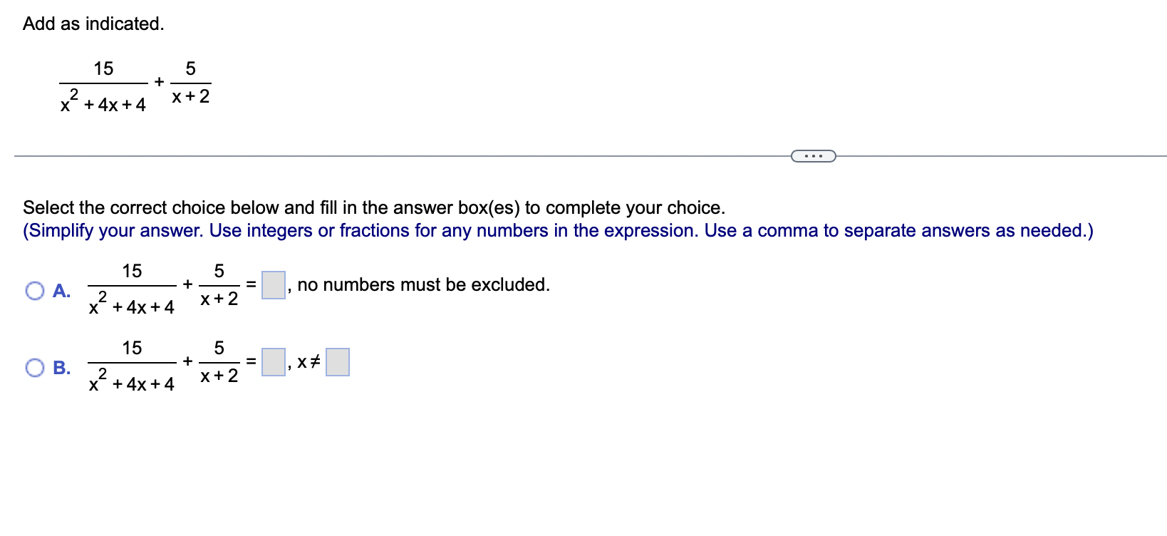 Solved Add as indicated. x2+4x+415+x+25 Select the correct | Chegg.com