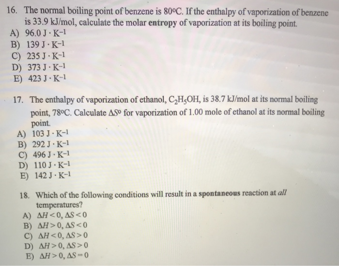 Solved 16. The normal boiling point of benzene is 800C. If