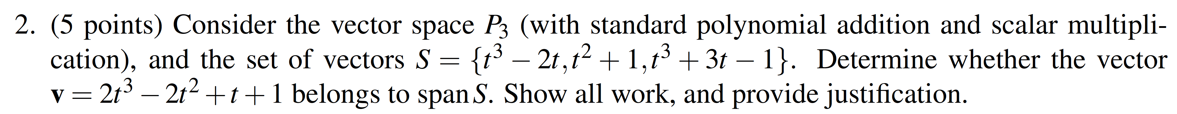 Solved 2 5 Points Consider The Vector Space P3 With