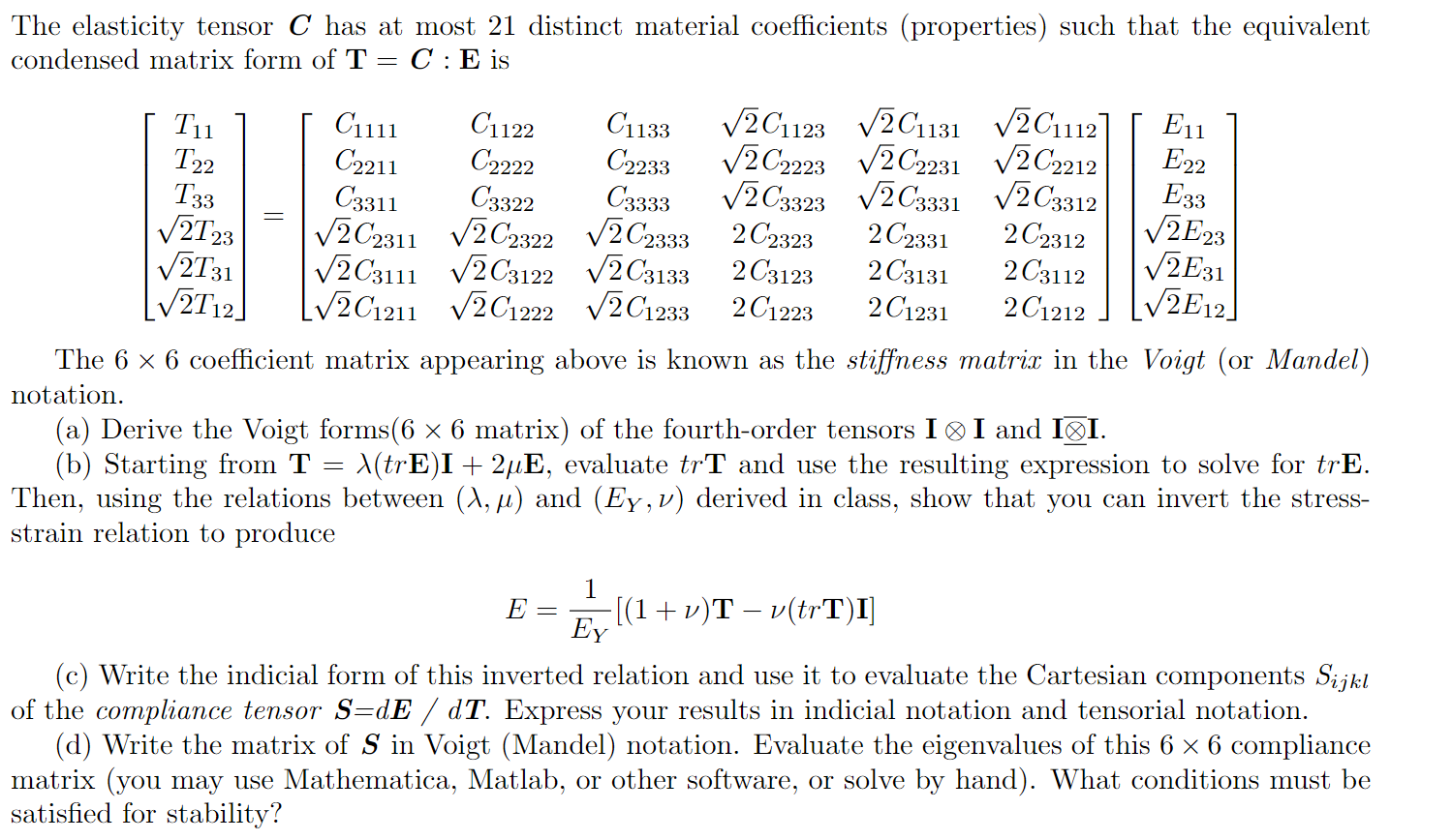 Solved The elasticity tensor C has at most 21 distinct