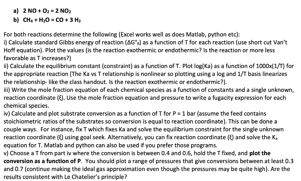 a) 2NO+O2=2NO2 b) CH4+H2O=CO+3H2 For both reactions | Chegg.com