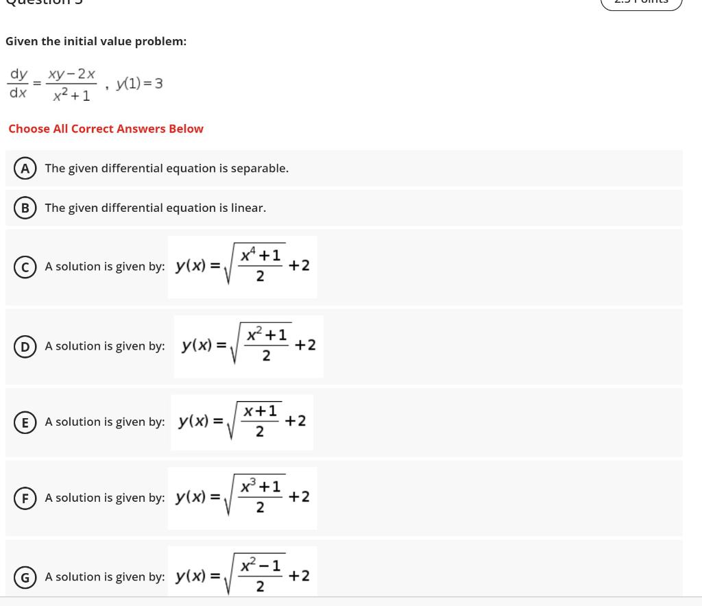 Solved Given The Initial Value Problem Dy Dx Xy 2x X2 Chegg