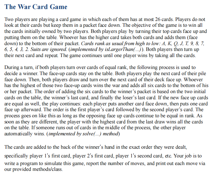 The War Card Game Two players are playing a card game