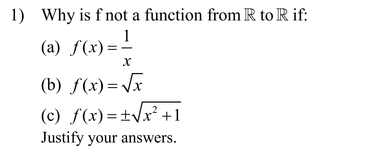 Solved 1 Why Is F Not A Function From R To R If A F X Chegg Com