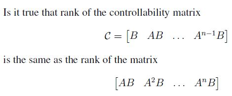 Solved Is it true that rank of the controllability matrix | Chegg.com