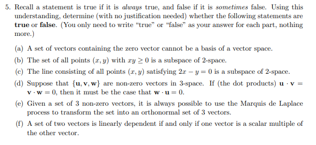 Solved 5. Recall a statement is true if it is always true, | Chegg.com
