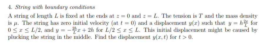 Solved 4. String with boundary conditions A string of length | Chegg.com