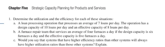 Solved Chapter Five Strategic Capacity Planning for Products | Chegg.com