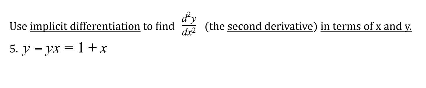 Solved dy Use implicit differentiation to find (the second | Chegg.com