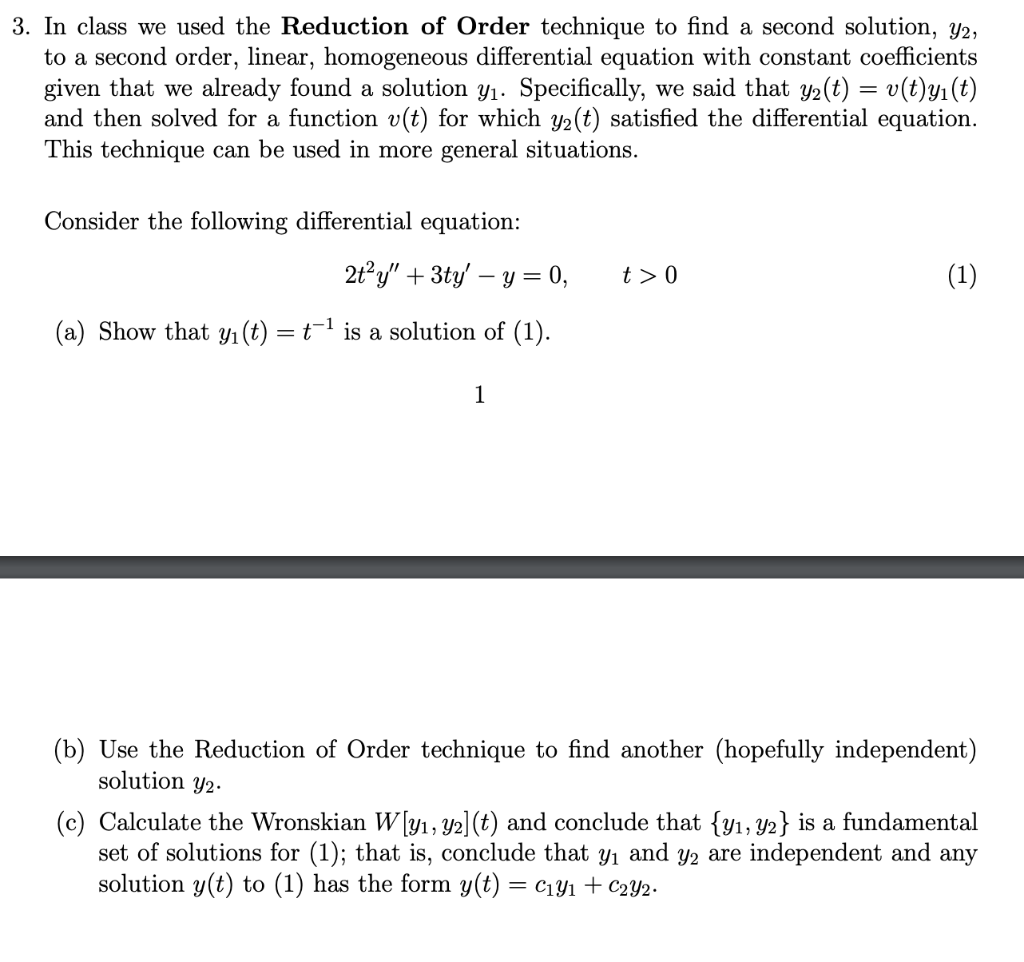 Solved 3. In class we used the Reduction of Order technique | Chegg.com