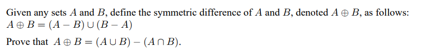 Solved Given Any Sets A And B, Define The Symmetric | Chegg.com