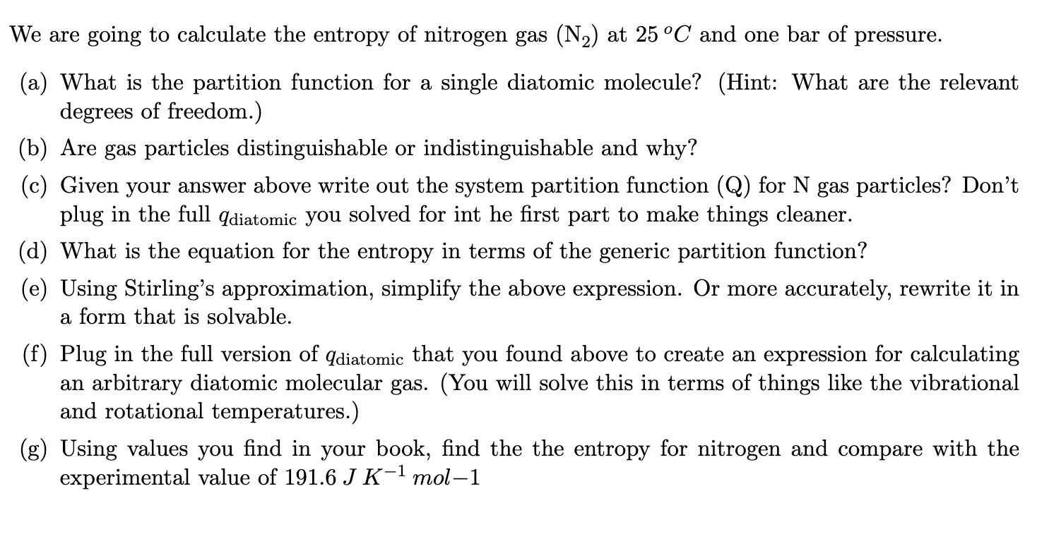 Solved We are going to calculate the entropy of nitrogen gas