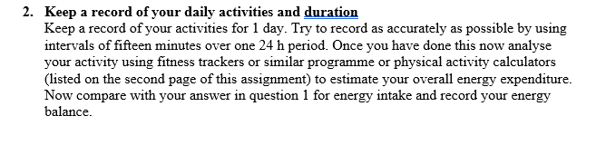 2. Keep a record of your daily activities and duration Keep a record of your activities for 1 day. Try to record as accuratel