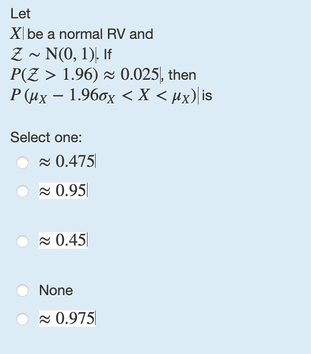 Solved Let X Be A Normal Rv And Z N 0 1 If P Z 1 9 Chegg Com