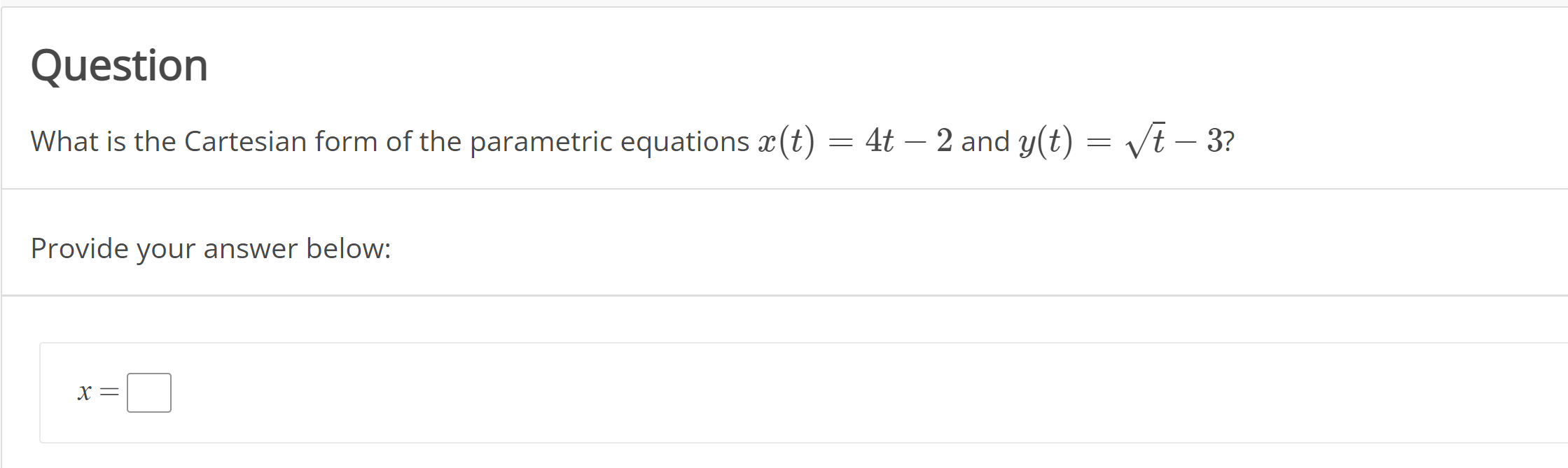 Solved Question What is the Cartesian form of the parametric | Chegg.com
