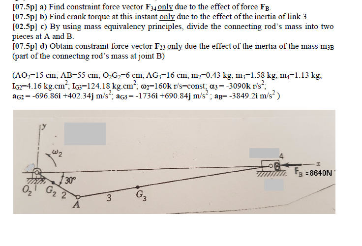 Solved [07.5p) a) Find constraint force vector F34 only due | Chegg.com