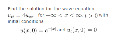 Solved Find the solution for the wave equation Utt = 4uzz | Chegg.com
