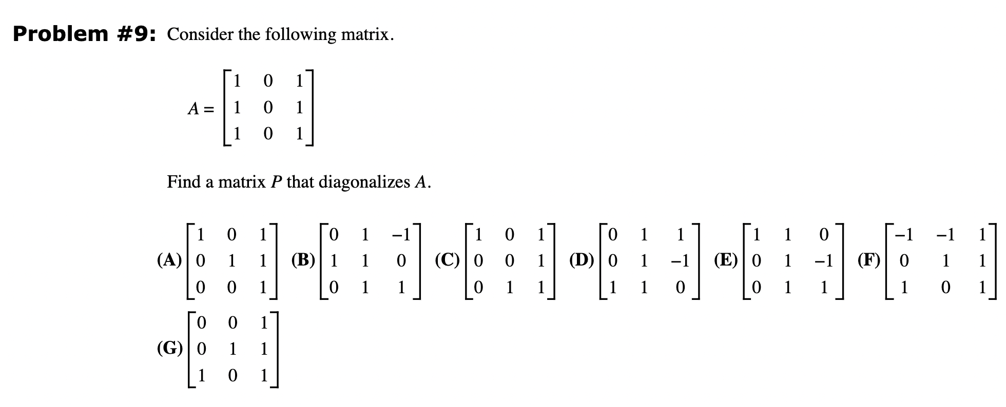 Solved Problem \#9: Consider the following matrix. | Chegg.com