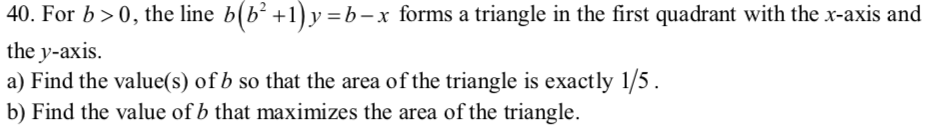 Solved 40. For B> 0, The Line B(b'+1)y-b-x Forms A Triangle | Chegg.com