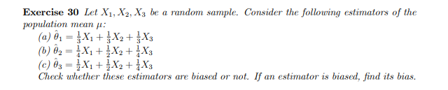 Solved Exercise 30 Let X1,X2,X3 be a random sample. Consider | Chegg.com